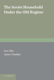 The Soviet Household Under the Old Regime