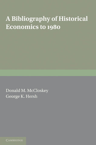 A Bibliography of Historical Economics to 1980