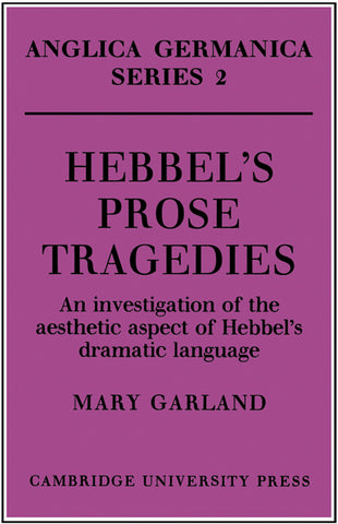 Hebbel's Prose Tragedies