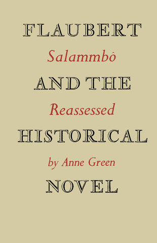 Flaubert and the Historical Novel