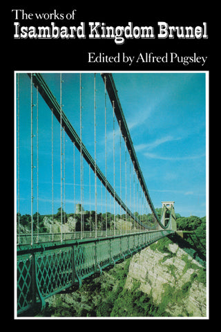 The Works of Isambard Kingdom Brunel