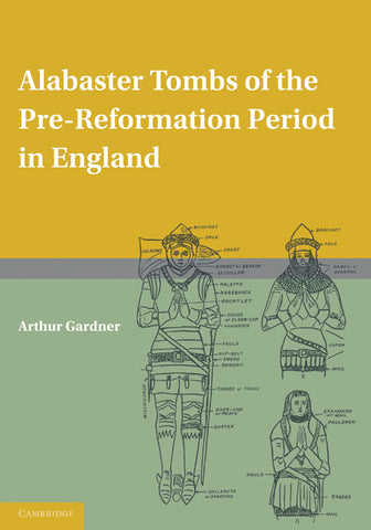 Alabaster Tombs of the Pre-Reformation Period in England