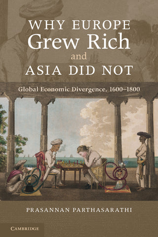 Why Europe Grew Rich and Asia Did Not