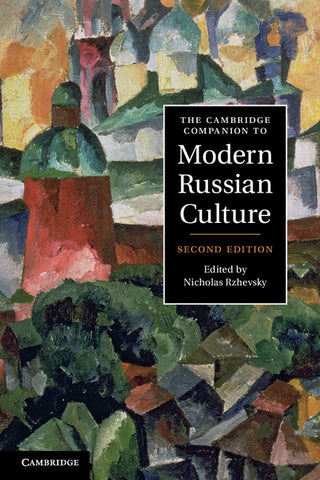 The Cambridge Companion to Modern Russian             Culture