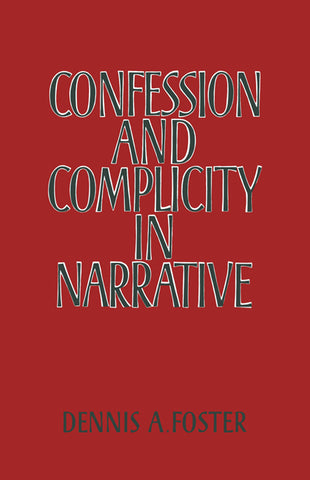 Confession and Complicity in Narrative