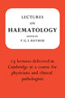 Lectures on Haematology