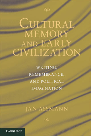 Writing, Ritual and Cultural Memory in the Ancient World