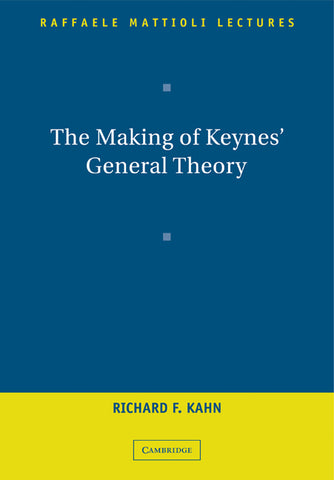 The Making of Keynes' General Theory