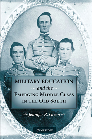 Military Education and the Emerging Middle Class in the Old South