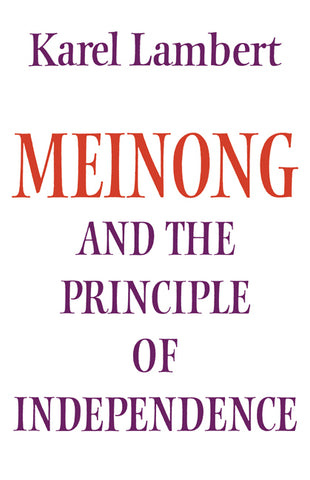 Meinong and the Principle of Independence