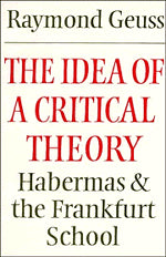 The Idea of a Critical Theory