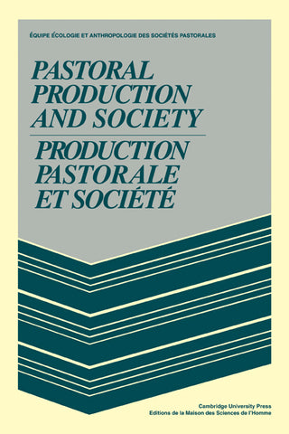 Pastoral Production and Society/Production Pastorale Et Soci T