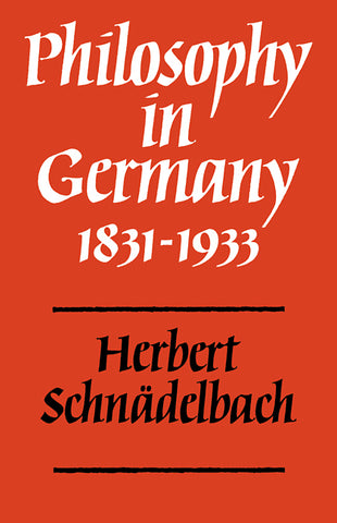 Philosophy in Germany 1831 1933