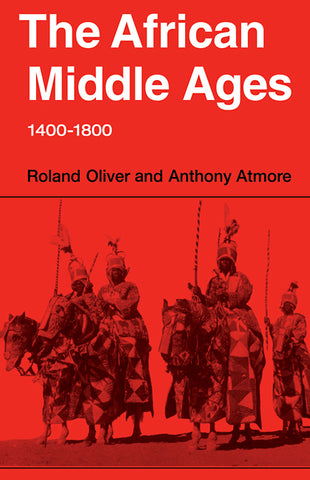 The African Middle Ages, 1400 1800