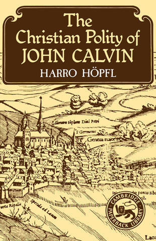 The Christian Polity of John Calvin