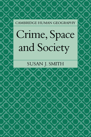 Crime, Space and Society