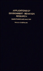 Applications of Environment-Behavior Research