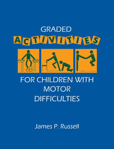 Graded Activities for Children with Motor Difficulties