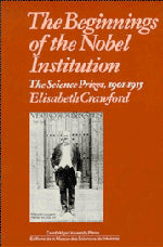 The Beginnings of the Nobel Institution