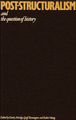 Post-Structuralism and the Question of History