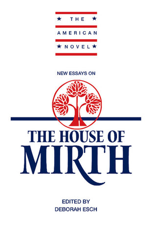 New Essays on 'The House of Mirth'