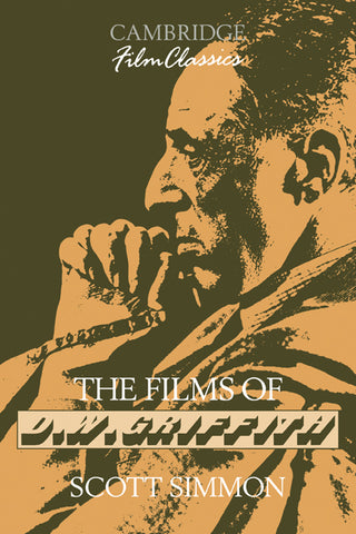 The Films of D. W. Griffith