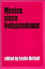 Mexico Since Independence