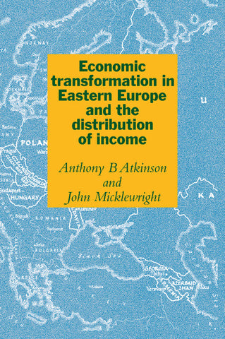 Economic Transformation in Eastern Europe and the Distribution of             Income