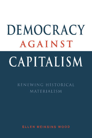 Democracy Against Capitalism