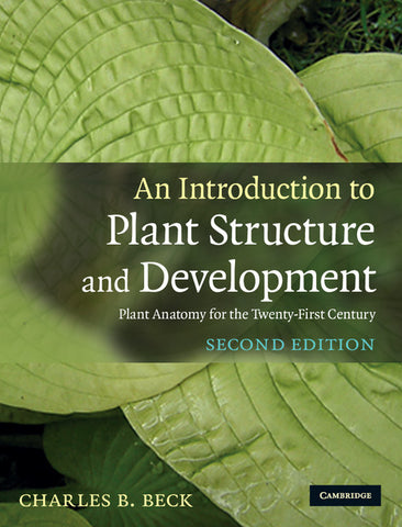 An Introduction to Plant Structure and             Development