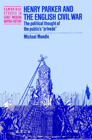 Henry Parker and the English Civil War