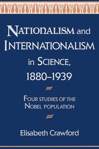 Nationalism and Internationalism in Science, 1880 1939