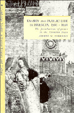 Family and Public Life in Brescia, 1580 1650