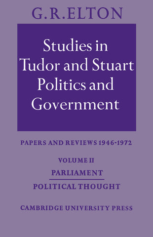 Studies in Tudor and Stuart Politics and Government