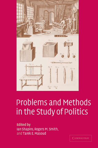 Problems and Methods in the Study of Politics
