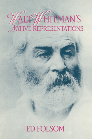 Walt Whitman's Native Representations