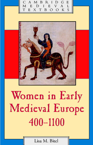 Women in Early Medieval Europe, 400 1100