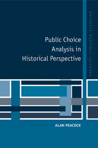Public Choice Analysis in Historical             Perspective