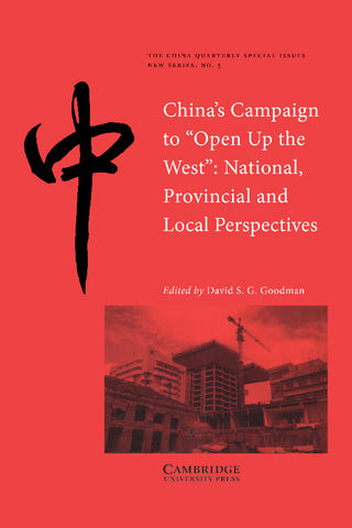 China's Campaign to 'Open Up the West'
