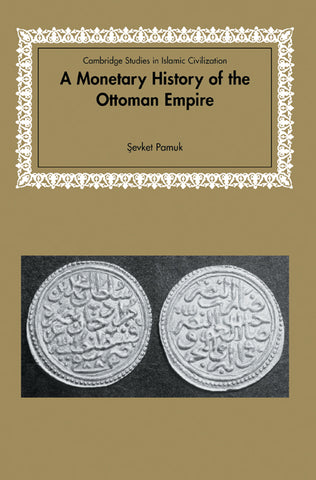 A Monetary History of the Ottoman Empire