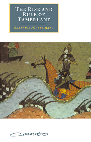 The Rise and Rule of Tamerlane