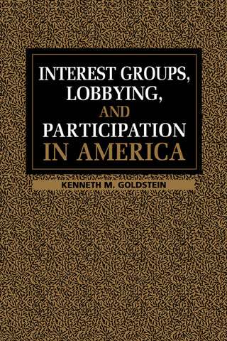 Interest Groups, Lobbying and Participation in America