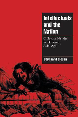 Intellectuals and the German Nation