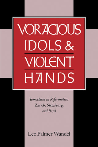 Voracious Idols and Violent Hands