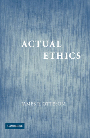 Actual Ethics