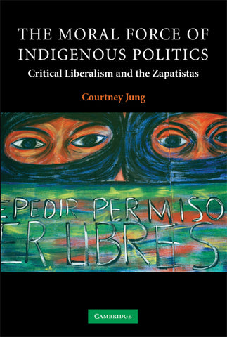 The Moral Force of Indigenous Politics