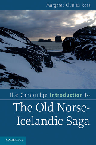 The Cambridge Introduction to the Old Norse-Icelandic             Saga