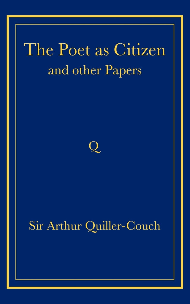 The Poet as Citizen and Other Papers