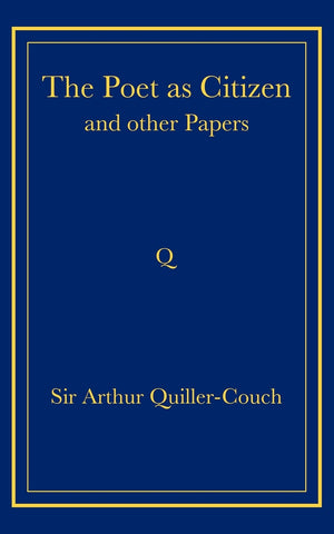 The Poet as Citizen and Other Papers