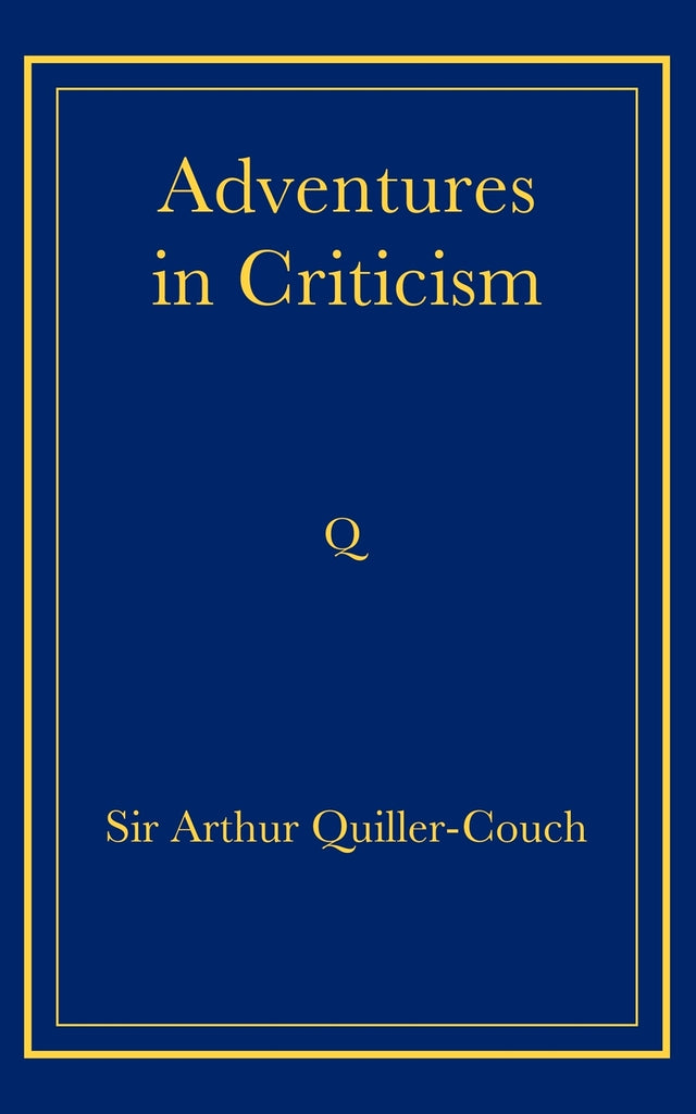 Adventures in Criticism